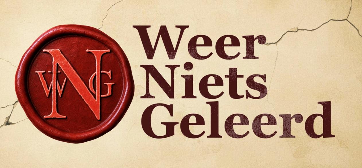 WEER NIETS GELEERD